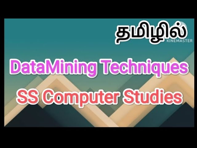 DataMining Techniques | data mining in tamil,#sscomputerstudies ,#datamining ,#techniques