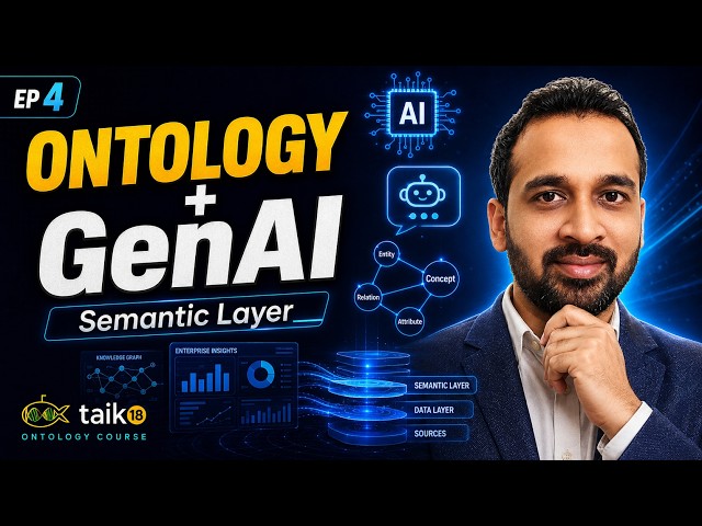 Episode O4: Ontology, Semantic Layer, and GenAI | Modern Data, AI & Business Ontology