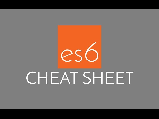 Javascript ES6 Cheatsheet - the best of JS ES6