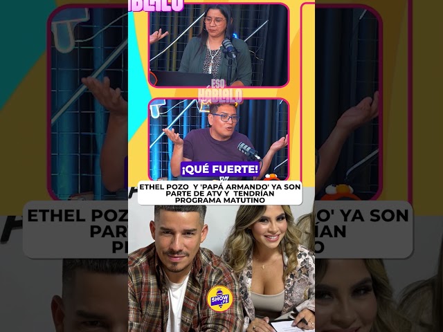 🚨 ARE ETHEL POZO AND PAPÁ ARMANDO LEAVING FOR ATV?