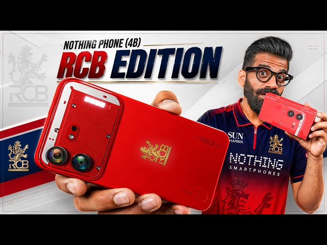 Nothing Phone (4b) RCB Edition Unboxing & First Look - Best Special Edition!🔥🔥🔥