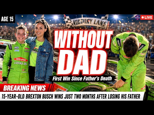 Brexton Busch Wins WITHOUT His Dad... And What He Said After Is HEARTBREAKING
