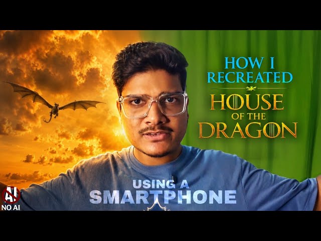 I Made House of the Dragon VFX Using Only My Smartphone