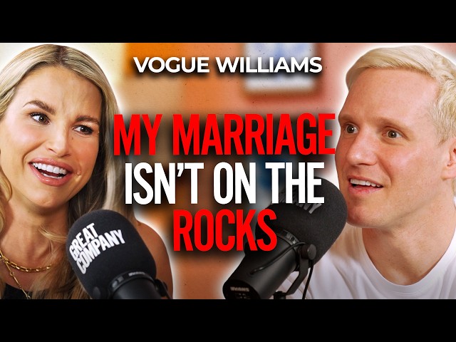 VOGUE WILLIAMS: Debunking Divorce Rumours, S*x Parties & Spencer’s Wild Proposal