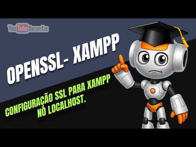 OPENSSL - SSL CONFIGURATION FOR XAMPP ON LOCALHOST