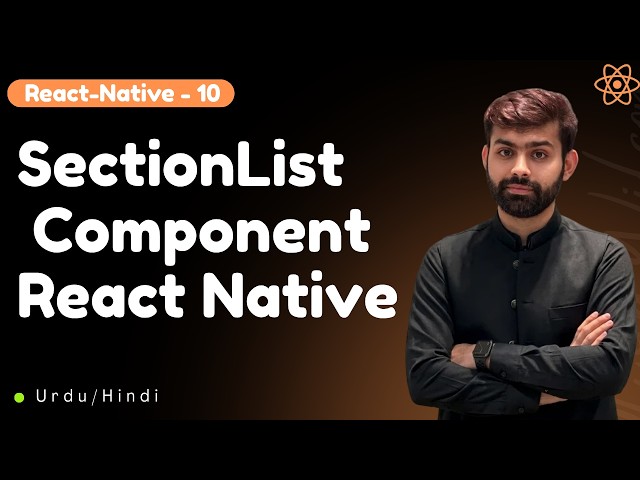 React Native SectionList Tutorial  Sticky Headers, Sections & Examples || Urdu/Hindi | Jawad Aslam