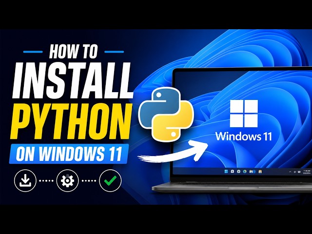 How To Download and Install Python on Windows 11 (2026)