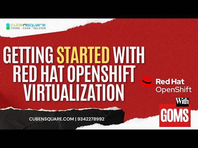 Getting Started with Red Hat openshift Virtualization