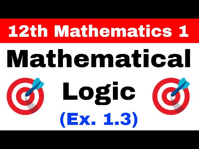 12th Maths 1 | Mathematical Logic | Ex.1.3