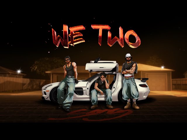 WeTwo [We Don't Miss EP] - FARMAAN SMG x BIG KAY SMG x BAGGH-E SMG