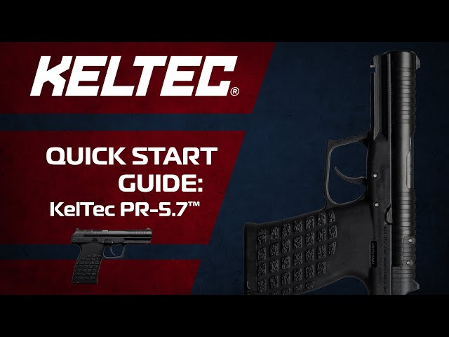 KelTec PR-5.7™ Quick Start Guide