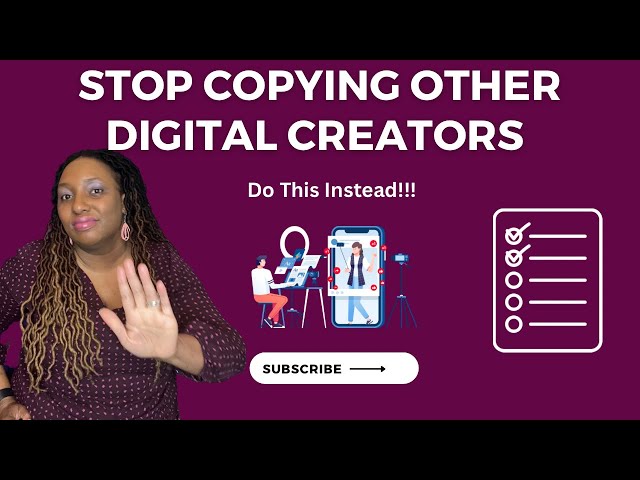 Don’t Copy Other Digital Creators (Do This Instead)!