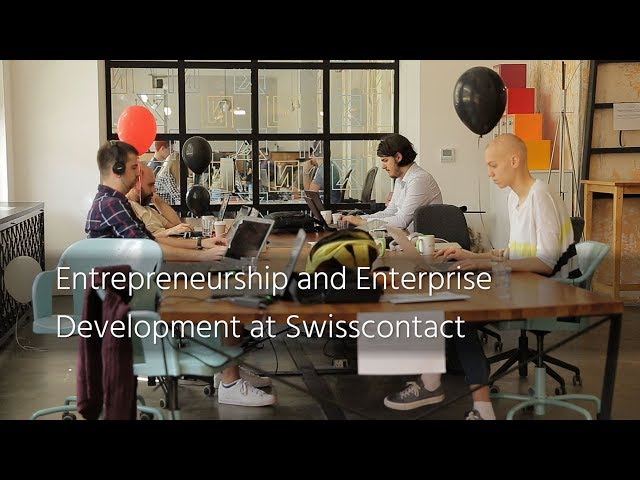 Entrepreneurship and Enterprise Development at Swisscontact
