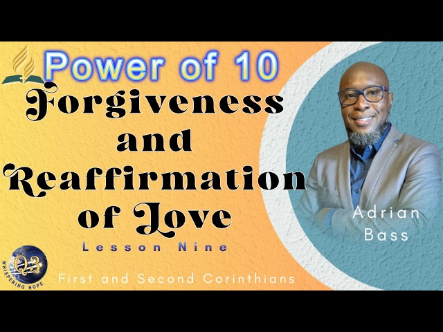 Forgiveness and Reaffirmation of Love | Power of 10