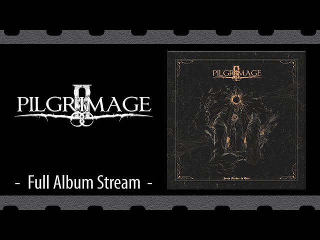 Pilgrimage - From Amber To Sun [Full Album Stream]