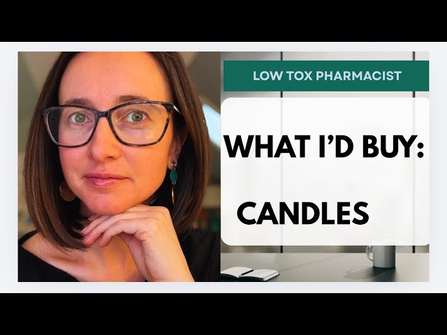 Scented Candles: what I would buy  if I were starting nontoxic swaps from scratch