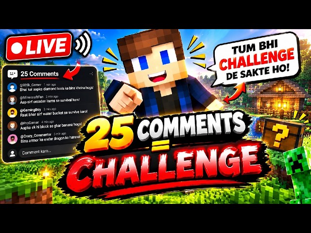 MINECRAFT LIVE 🔥|| DO 25 COMENTS AND I SO 1 CHALLENGE 🤯