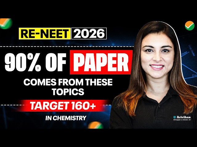 RE-NEET 2026 Chemistry: Score 160+ with These High-Weightage Topics | Anushka Choudhary Mam