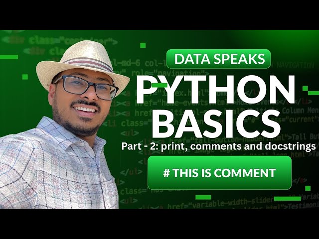 Python Basics for Data Science : Part 2 | print | Comments | Docstrings and more | with coding