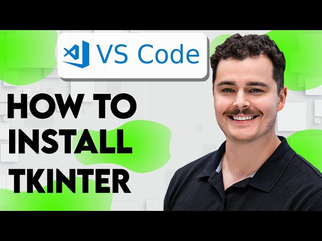 How To Install Tkinter In VS Code [2026 Guide]