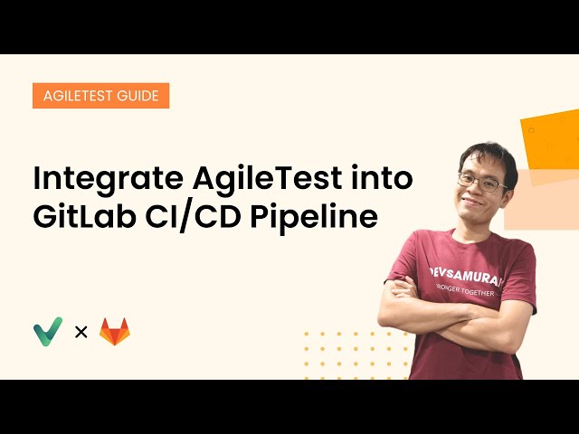 How to Integrate AgileTest with GitLab CI/CD pipeline