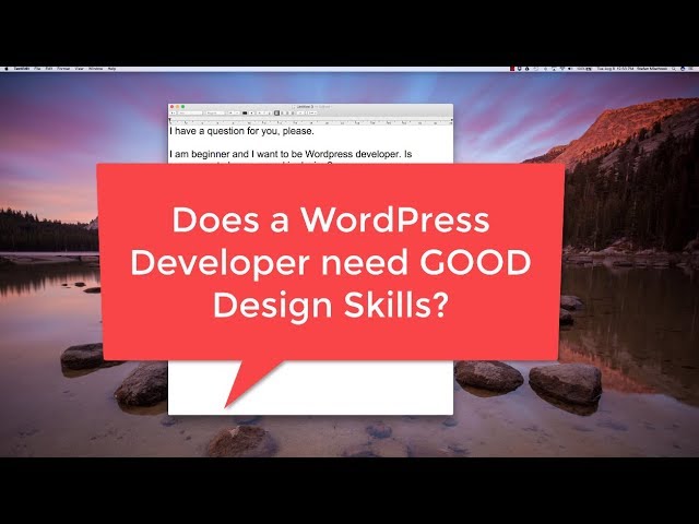 Do WordPress Developers Need Great Design Skills?