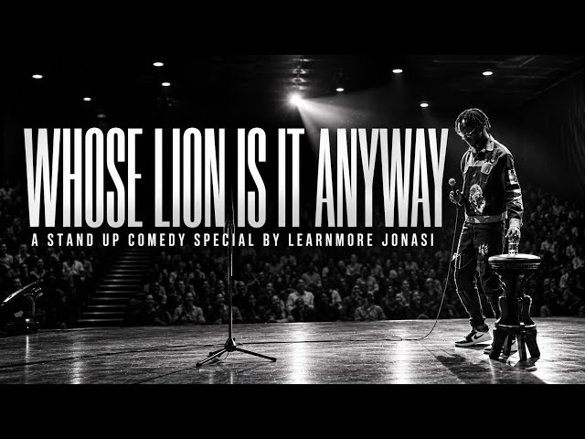 WHOSE LION IS IT ANYWAY? 😂 | Learnmore Jonasi | Full Stand-Up Comedy Special
