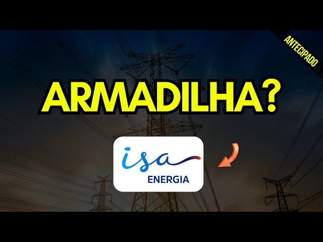 Is Isa Energia (ISAE4) a Trap? What to Expect from the Company... Follow-on: At What Price?