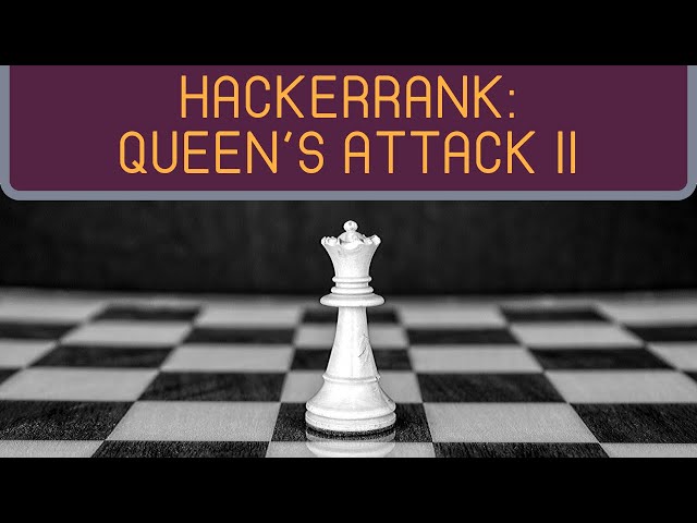 Queen's Attack II | HackerRank (JavaScript)