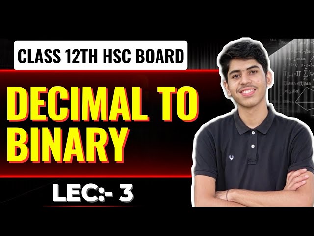Number system and binary arithmetic | lec:- 3 | class 12th
