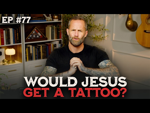 Should Christians Get Tattoos? | The Kirk Cameron Show Ep 77
