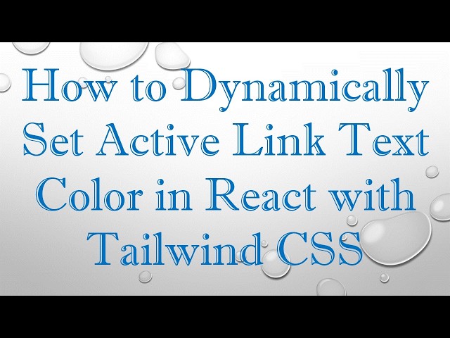 How to Dynamically Set Active Link Text Color in React with Tailwind CSS