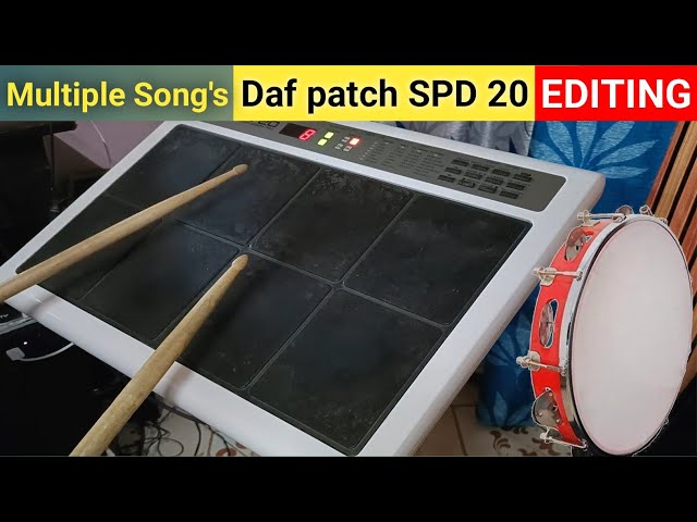 Daf Patch Editing SPD20 OctaPad | Multiple Song's Patch | Patch For Membership | Pad Music
