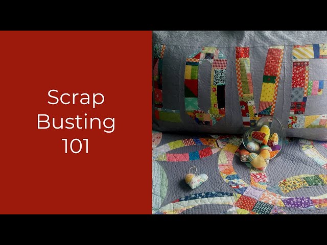 Scrap Busting 101