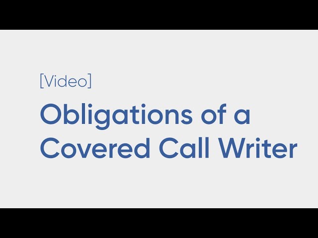 Obligations of a Covered Call Writer