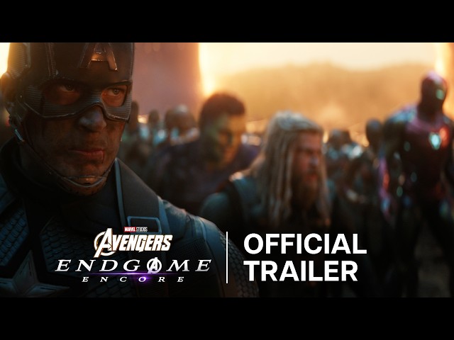 Avengers Endgame: Encore | Official Trailer