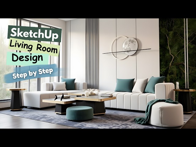 Modern Living Room in SketchUp – Complete Design Guide