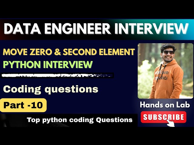10 🔥 Data Engineer Coding Interview | Move Zeroes to End & Find Second Largest Element in Python 🚀