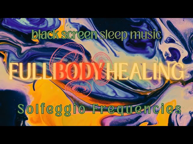 Black Screen Sleep Music : 369 Hz 639 Hz 963 Hz Healing Frequency | Sleeping Music for Deep Sleeping