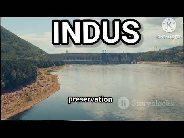 Journey of the Indus River  From Tibet to the Arabian Sea