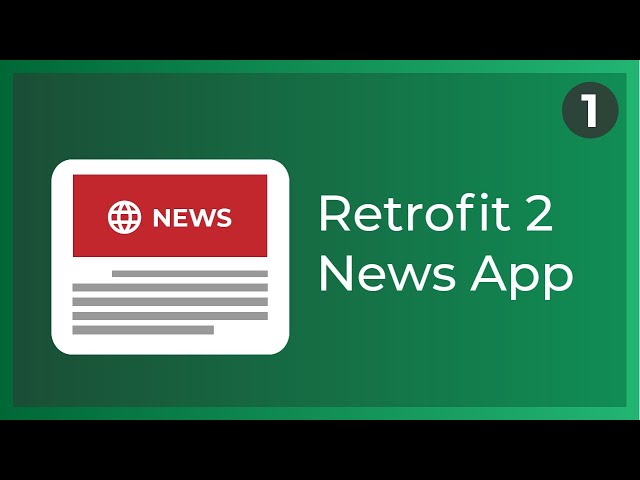 Retrofit 2 News App in Android Studio Tutorial (Part 1)