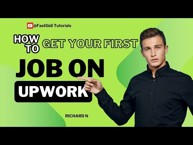 Quick Guide on Landing a First Job On Upwork