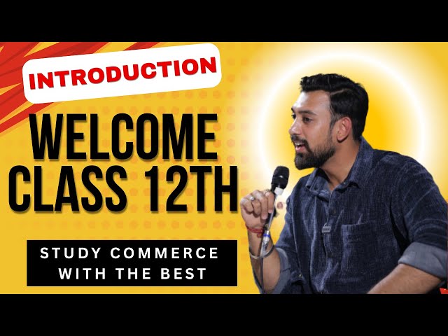 Class 12th Commerce | Introduction | Syllabus | Accountancy | Business Studies | Economics
