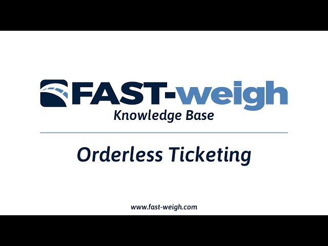 Fast-Weigh Tutorials: Orderless Ticketing