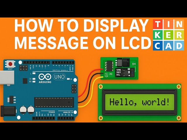 Chapter-13: I2C LCD with Arduino | Display 'Hello World' on LCD Using Arduino Uno & Tinkercad#viral