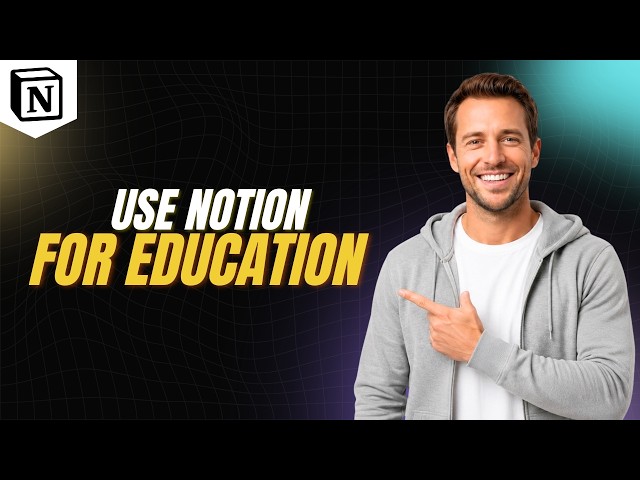 How To Use Notion For Education [Step By Step Guide]