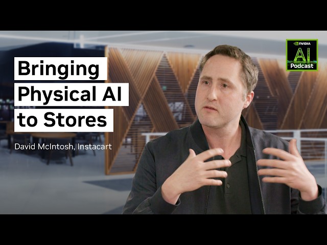 Inside Instacart's AI-Powered Smart Shopping Cart | NVIDIA AI Podcast Ep. 302