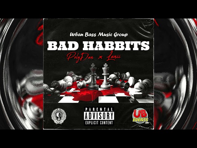 UBMG - BAD HABBITS