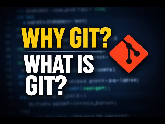 Why Git? What is Git? | Git Tutorial for Beginners in Hindi | #1