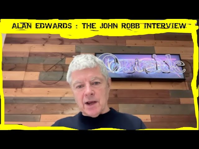 Alan Edwards : The John Robb interview